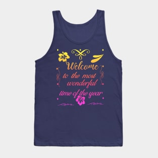 Welcome To The Most Wonderful Time of The Year Tank Top